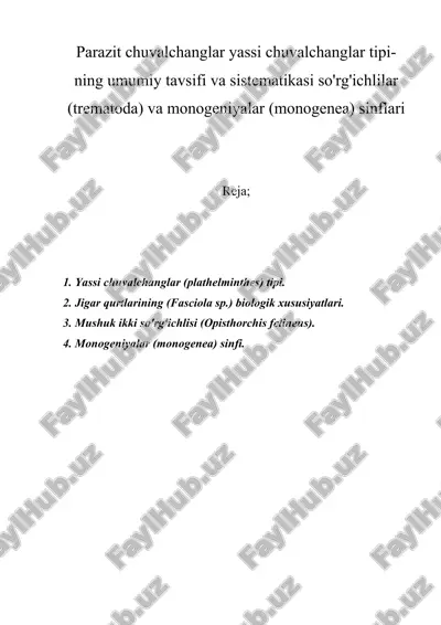 parazit chuvalchanglar yassi chuvalchanglar tipining umumiy tavsifi va sistematikasi so'rg'ichlilar (trematoda) va monogeniyalar (monogenea) sinflari — ZIP