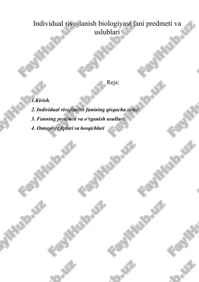 individual rivojlanish biologiyasi fani predmeti va uslublari — ZIP