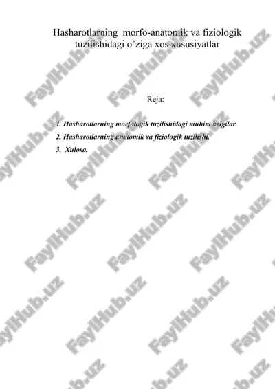 hasharotlarning morfo-anatomik va fiziologik tuzilishidagi o’ziga xos xususiyatlar — ZIP
