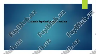 iytlerde óspelerdi emlew usılları — PPTX