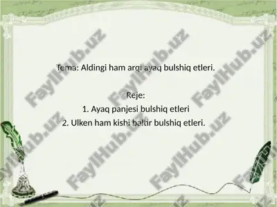 aldingi ham artqi ayaq bulshiq etleri — PPTX