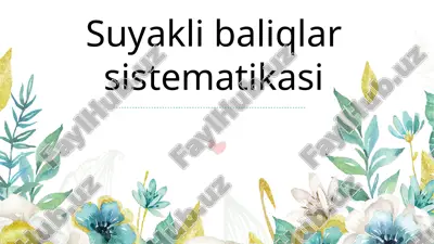 suyakli baliqlar sistematikasi — PPTX