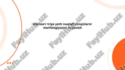 kanaxoʻr trips yetti nuqtali xonqizlarni morfologiyasini oʻrganish — PPTX