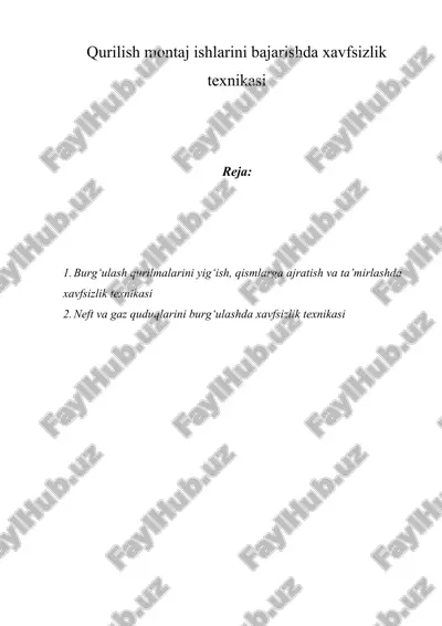 qurilish montaj ishlarini bajarishda xavfsizlik texnikasi — DOC