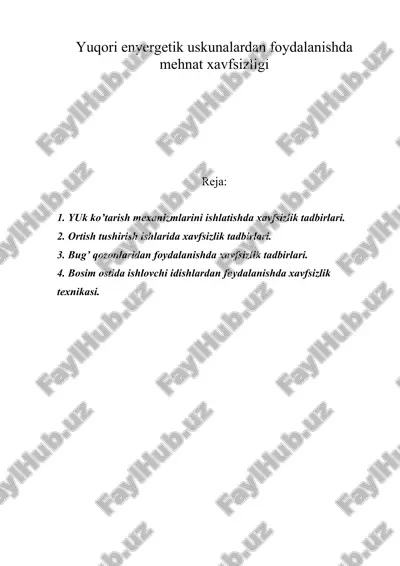 yuqori energetik uskunalardan foydalanishda mehnat xavfsizligi — DOC