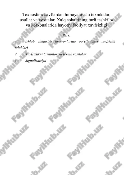 texnosfera xavflardan himoyalovchi texnikalar , usullar va vositalar. xalq sohalrining turli tashkilot va korxonalarida hayotiy faoliyat xavfsizligi — DOC