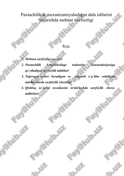 paxtachilikda mеxanizatsiyalashgan dala ishlarini bajarishda mеhnat xavfsizligi — DOC