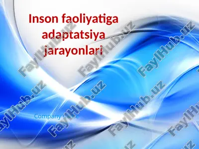 inson faoliyatiga adaptatsiya jarayonlari — PPTX