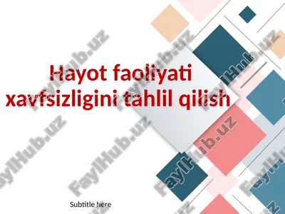 hayot faoliyati xavfsizligini tahlil qilish — PPTX