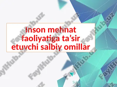 inson mehnat faoliyatiga ta’sir etuvchi salbiy omillar — PPTX