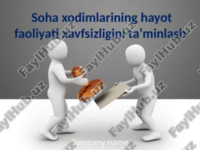soxa xodimlarining hayot faoliyati xavfsizligini ta’minlash — PPTX
