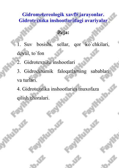 gidromеtеrеologik xavfli jarayonlar. gidrotеxnika inshootlaridagi avariyalar — DOC