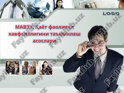 ҳаёт фаолияти хавфсизлигини таъминлаш асослари — PPTX