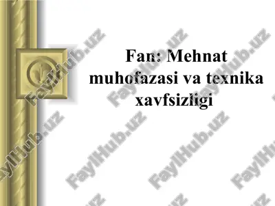 mehnat muhofazasi va texnika xavfsizligi — PPTX