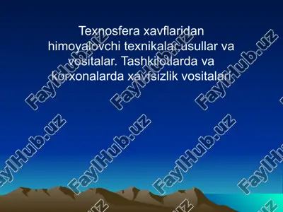 texnosfera xavflaridan himoyalovchi texnikalar, usullar va vositalar — PPTX