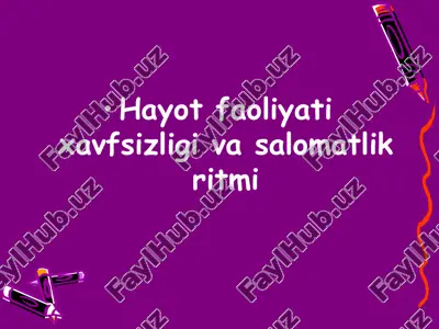 hayot faoliyati xavfsizligi va salomatlik ritmi — PPT