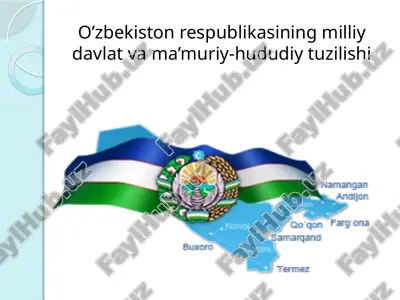 o’zbekiston respublikasining milliy davlat va ma’muriy-hududiy tuzilishi 2 — PPTX