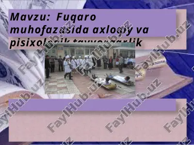 fuqaro muhofazasida axloqiy va pisixologik tayyorgarlik — PPTX