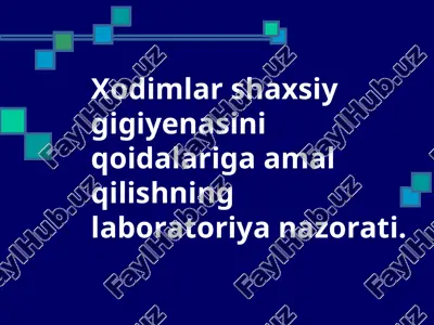xodimlar shaxsiy gigiyenasini qoidalariga amal qilishning laboratoriya nazorati — PPT