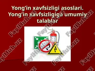 yong’in хаvfsizligi аsоslаri. yong’in хаvfsizligigа umumiy tаlаblаr — PPT