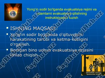 yong‘in sodir bo‘lganda evakuatsiya rejimi va odamlarni evakuatsiya qilishning instruktsiyasini tuzish — PPT