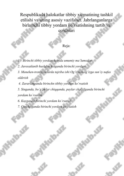 respublikada halokatlar tibbiy xizmatining tashkil etilishi va uning asosiy vazifalari. jabrlanganlarga birlamchi tibbiy yordam ko`rsatishning tartib va qoidalari — DOCX