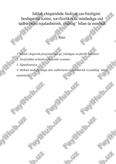 ishlab chiqarishda faoliyat xavfsizligini boshqarish tizimi, xavfsizlikni ta`minlashga oid tadbirlarini rejalashtirish, mablag’ bilan ta`minlash — DOCX