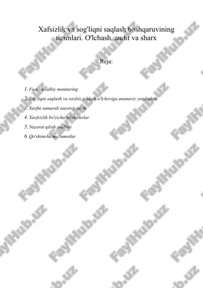 xafsizlik va sog'liqni saqlash boshqaruvining tizimlari. o'lchash, audit va sharx — DOCX