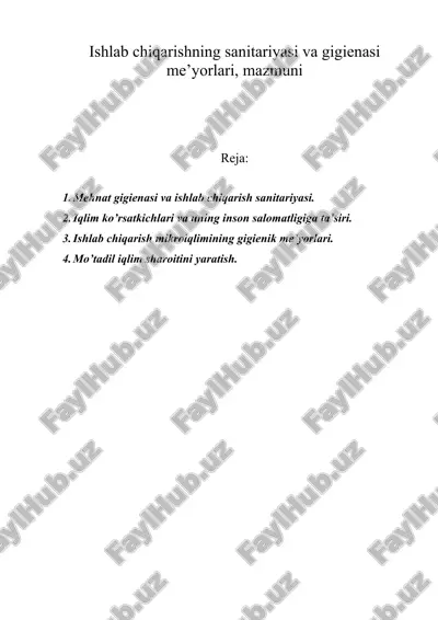 ishlab chiqarishning sanitariyasi va gigienasi me’yorlari, mazmuni — DOC