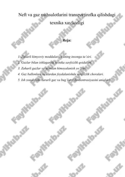 neft va gaz mahsulotlarini transportirofka qilishdagi texnika xavfsizligi — DOCX