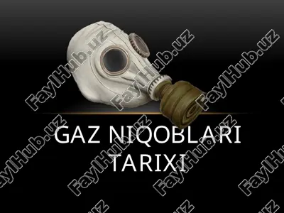 gaz niqoblari tarixi — PPTX