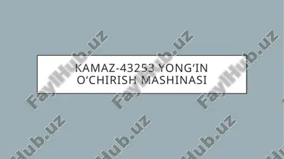 kamaz-43253 yong‘in o‘chirish mashinasi — PPTX