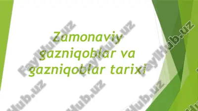 zamonaviy gazniqoblar va gazniqoblar tarixi — PPTX