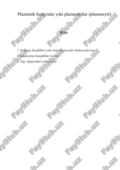 plazmatik hujayralar yoki plazmotsitlar (plasmocyti) — DOCX