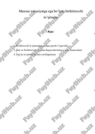 maxsus xususiyatga ega bo’lgan biriktiruvchi to’qimalar — DOCX