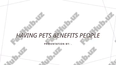 having pets benefits people — PPTX