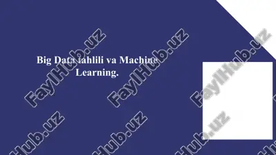 big data tahlili va machine learning. — PPTX