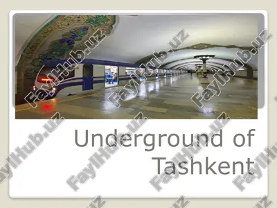 underground of tashkent. toshkent metrosi — PPTX