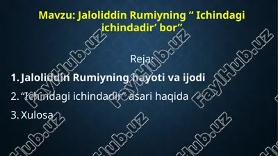 jaloliddin rumiyning “ ichindagi ichindadir’ bor” — PPTX