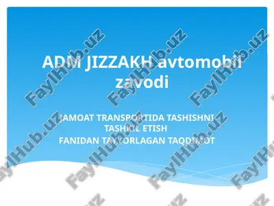 adm jizzakh | adm jizzax avtomobil zavodi — PPTX
