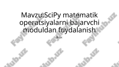 scipy matematik opertasiyalarni bajaruvchi modul — PPTX