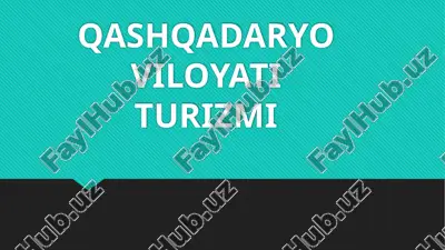 qashqadaryo viloyati turizmi — PPTX