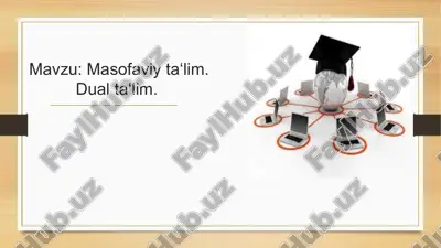 masofaviy ta‘lim. dual ta‘lim. — PPTX