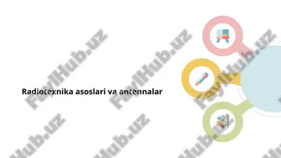 radiotexnika asoslari va antennalar — PPTX