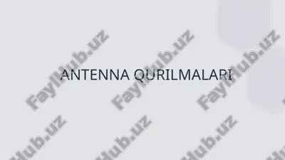 antenna qurilmalari — PPTX