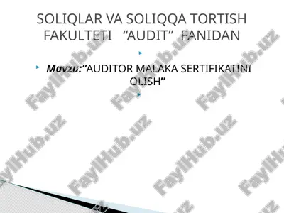 auditor malaka sertifikatini olish — PPTX