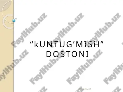 kuntug’mish dostoni — PPTX