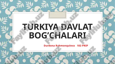 turkiya davlat bog’chalari — PPTX