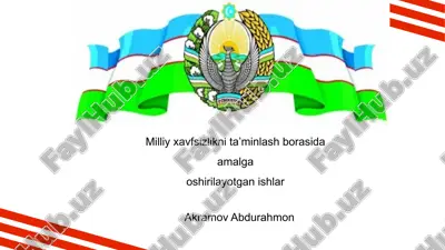 milliy xavfsizlikni ta’minlash borasida amalga oshirilayotgan ishlar — PPTX