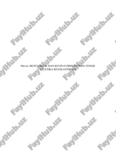 mustaqillik dan keyin oʻzbekistonda yengil atletika rivojlantirishi — DOCX